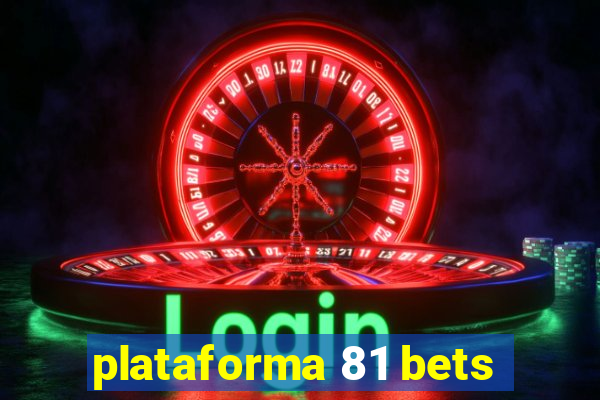 plataforma 81 bets